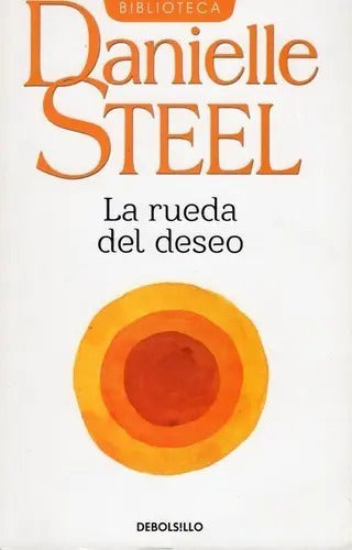 La Rueda Del Deseo / Danielle Steel