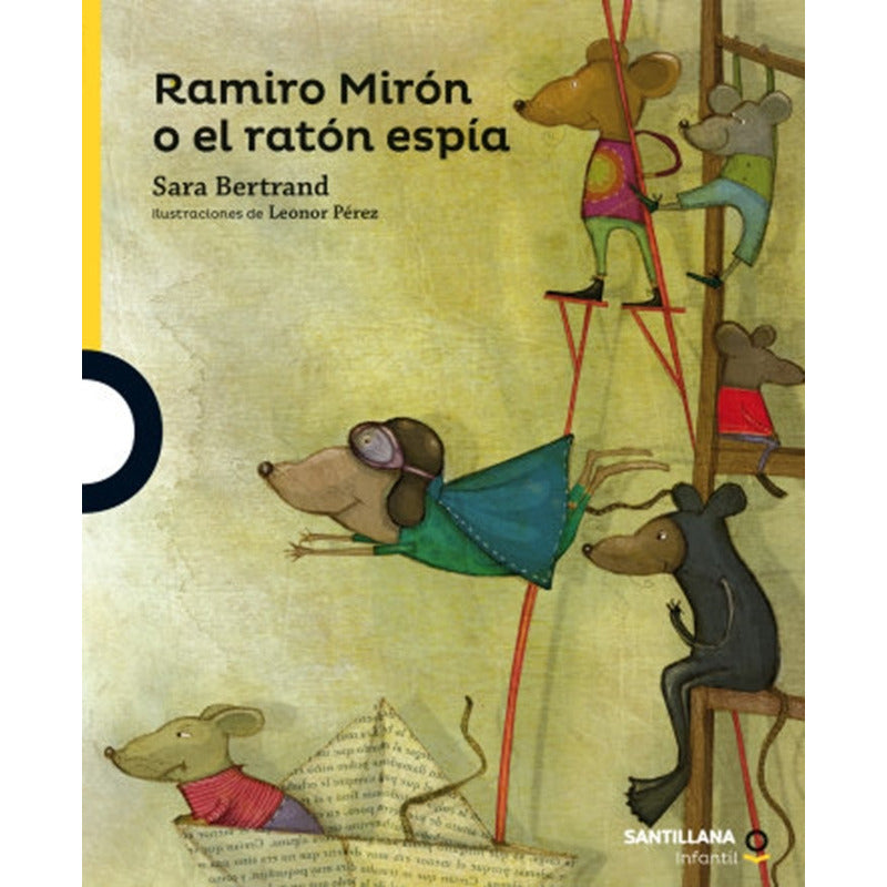 Ramiro Miron O El Raton Espia / Sara Bertrand