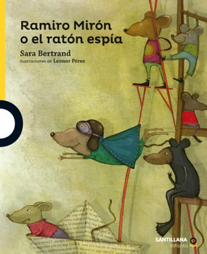 Ramiro Miron O El Raton Espia / Sara Bertrand
