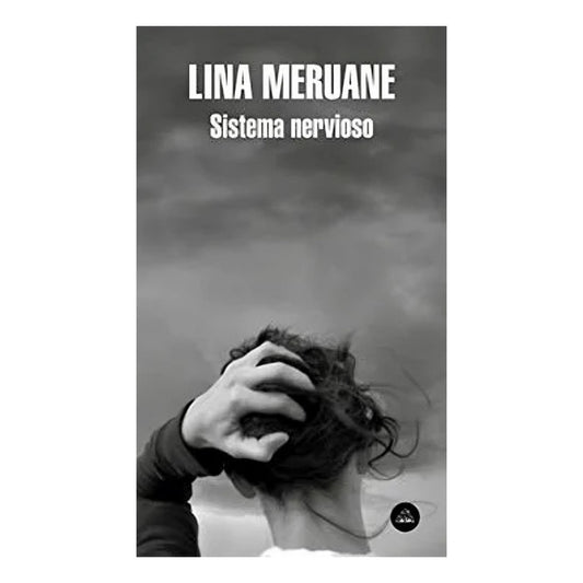 Sistema Nervioso / Lina Meruane