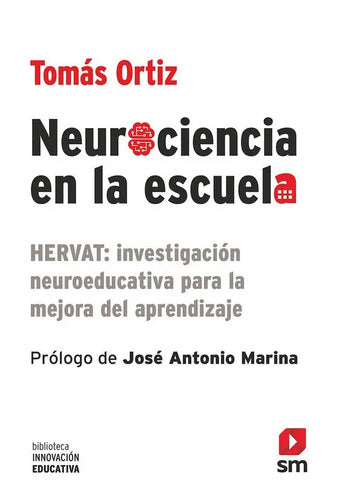 Neurociencia En La Escuela / Tomas Ortiz