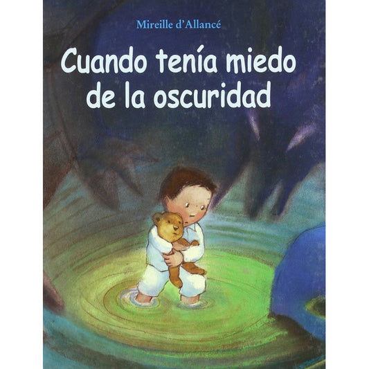 Cuando Tenia Miedo De La Oscuridad (tapa Dura) / D Allance