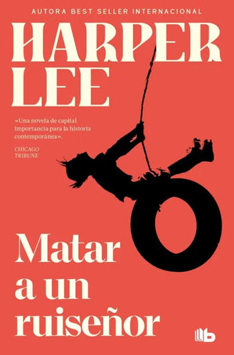 Matar A Un Ruiseñor / Harper Lee