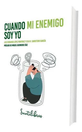Cuando Mi Enemigo Soy Yo / Luis López