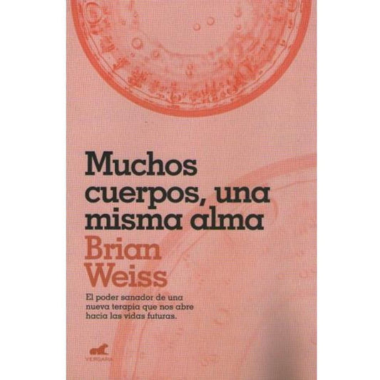 Muchos Cuerpos Una Misma Alma / Brian Weiss