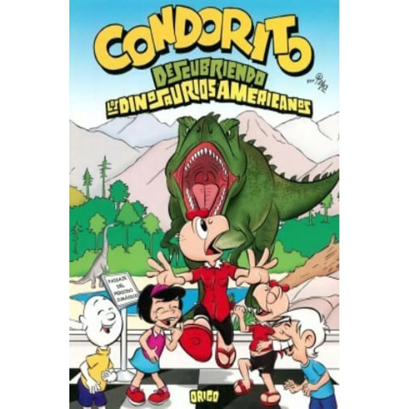 Condorito Descubriendo Los Dinosaurios Americanos / Pepo