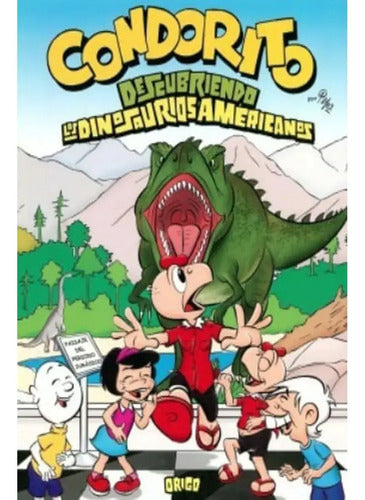 Condorito Descubriendo Los Dinosaurios Americanos / Pepo