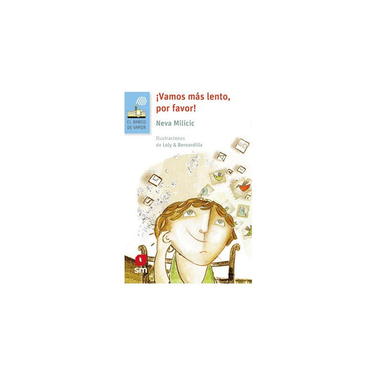 ¡vamos Más Lento, Por Favor! / Neva Milicic