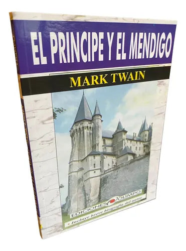 El Príncipe Y El Mendigo / Mark Twain