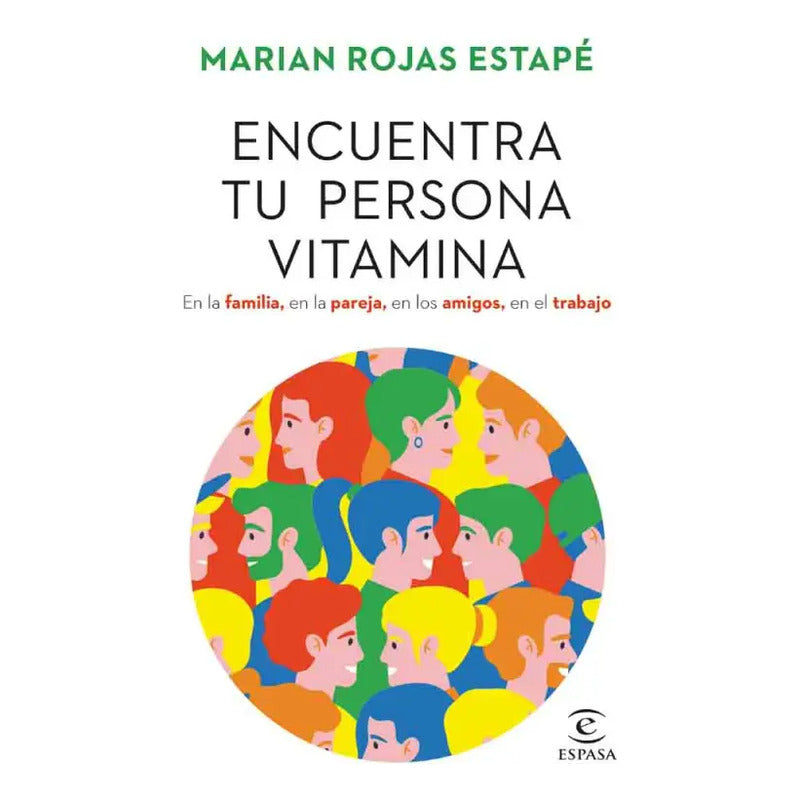 Encuentra Tu Persona Vitamina / Marian Rojas Estapé