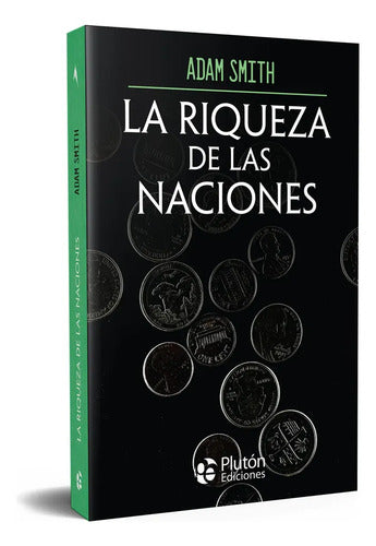 La Riqueza De Las Naciones / Adam Smith