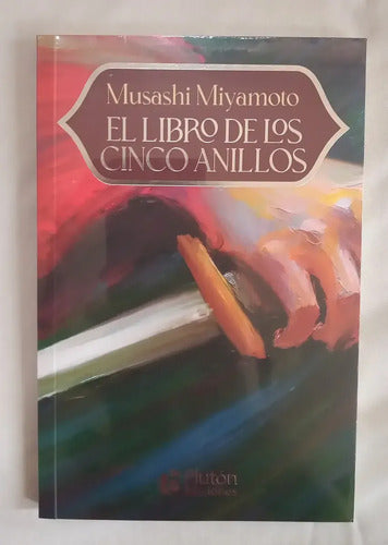 El Libro De Los Cinco Anillos / Musashi Miyamoto