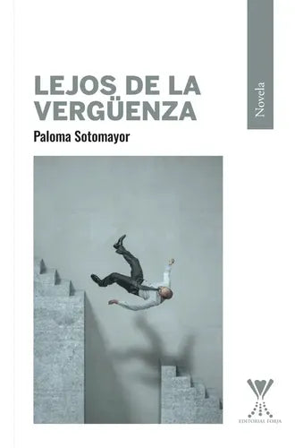 Lejos De La Vergüenza / Paloma Sotomayor