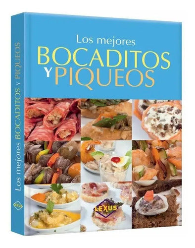 Los Mejores Bocaditos Y Piqueos (tapa Dura) / Lexus