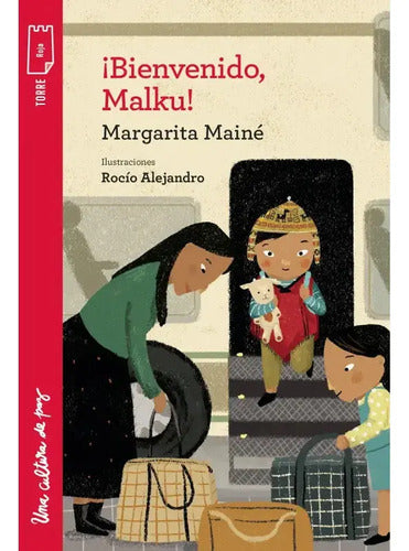 ¡bienvenido, Malku! / Margarita Mainé