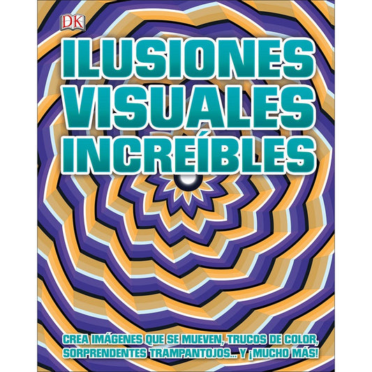 Dk Enciclopedia Ilusiones Visuales Increibles (tapa Dura)