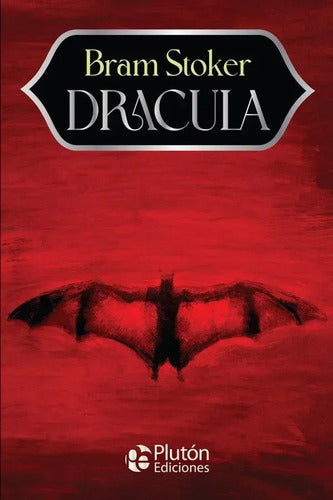 Drácula / Bram Stoker