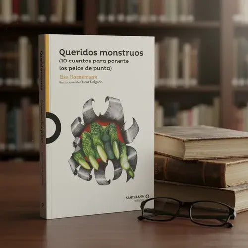 Queridos Monstruos / Elsa Bornemann