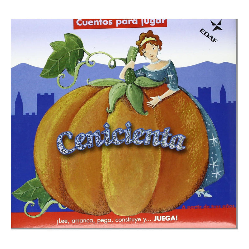 Cenicienta Cuentos Para Jugar (tapa Dura Acolchada) / Edaf