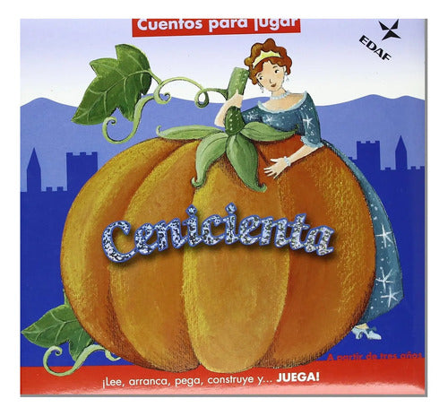 Cenicienta Cuentos Para Jugar (tapa Dura Acolchada) / Edaf