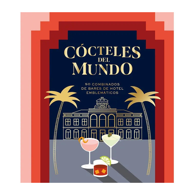 Cócteles Del Mundo (tapa Dura) / Alia Akkam