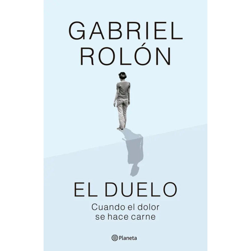El Duelo (tapa Dura) / Gabriel Rolón