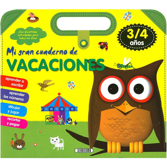 Mi Gran Cuaderno De Vacaciones 3/4 Años / Servilibro