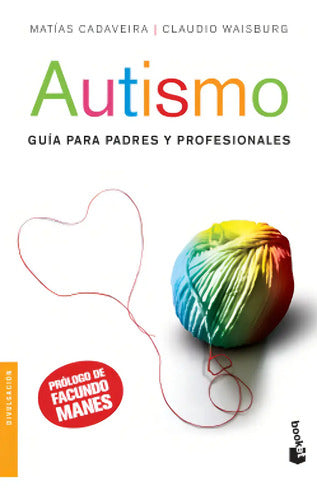 Autismo Guia Para Padres Y Profesionales / Cadaveira