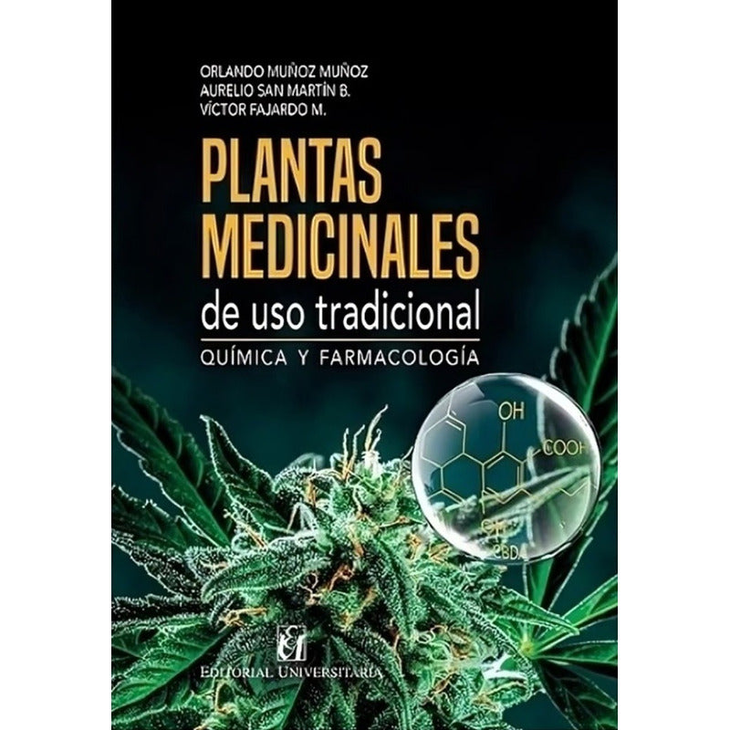 Plantas Medicinales De Uso Tradicional / Universitaria