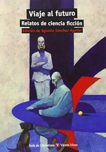 Viaje Al Futuro / Agustín Sanchez