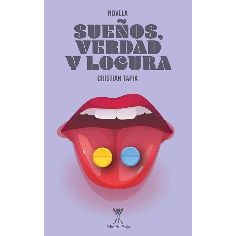 Sueños, Verdad Y Locura / Cristián Tapia