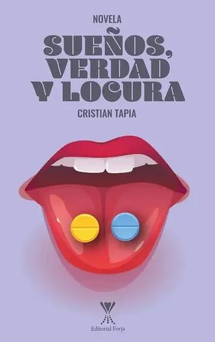 Sueños, Verdad Y Locura / Cristián Tapia