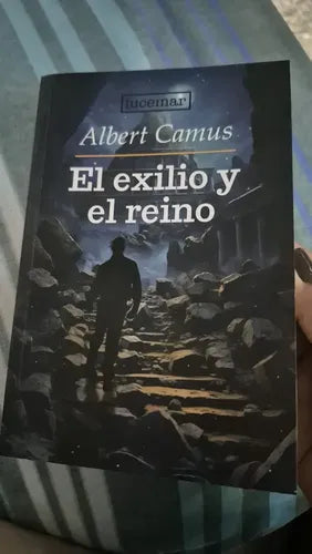 El Exilio Y El Reino / Albert Camus