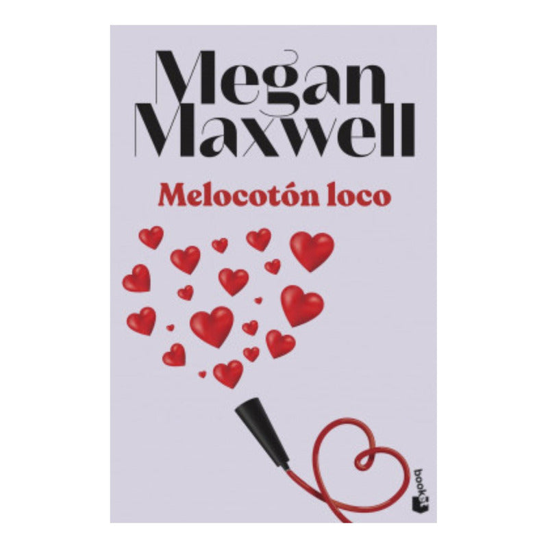 Melocotón Loco / Megan Maxwell