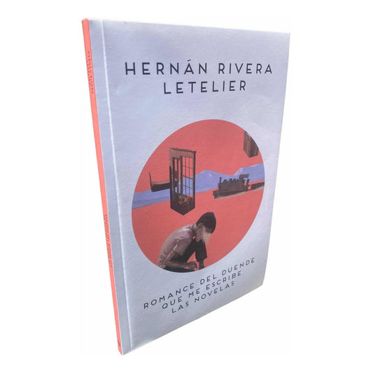 Romance Del Duende Que Me Escribe Novelas / Rivera Letelier