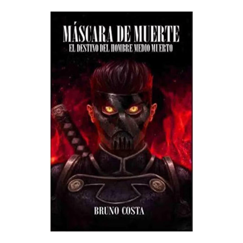 Mascara De Muerte  / Bruno Costa