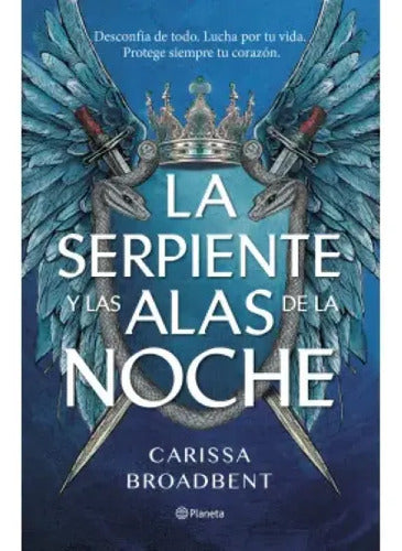 La Serpiente Y Las Alas De La Noche / Carissa Broadbent