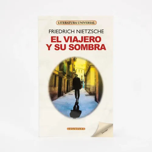 El Viajero Y Su Sombra / Friedich Nietzsche