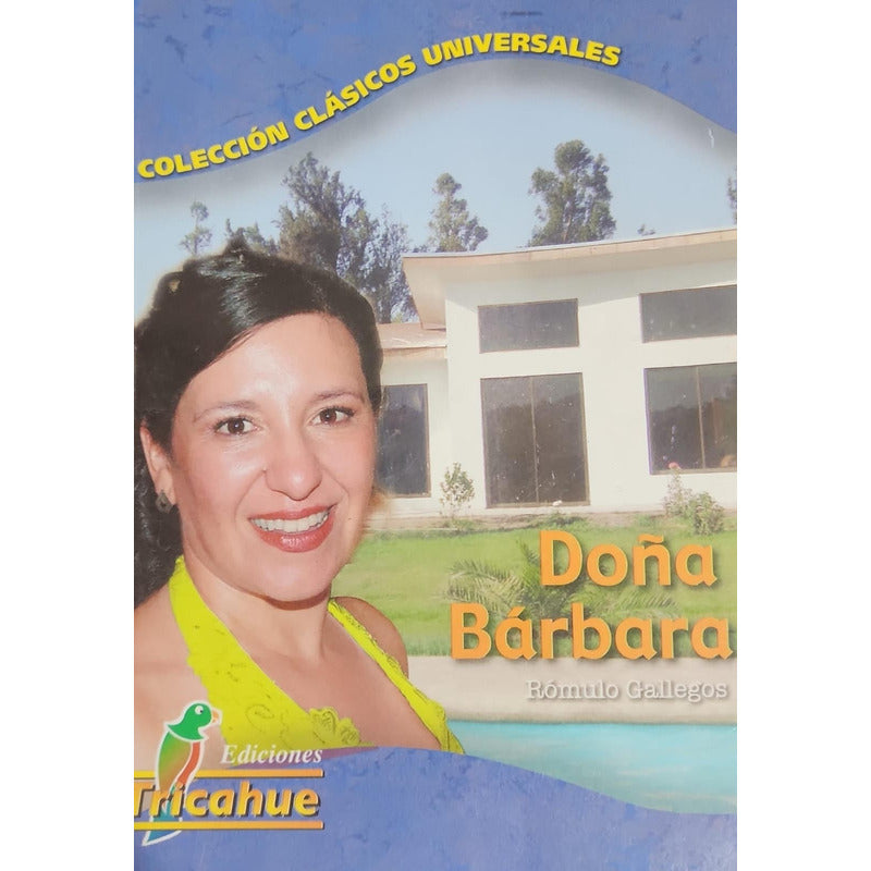 Doña Barbara / Romulo Gallegos