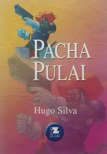 Pacha Pulai / Hugo Silva