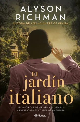 El Jardín Italiano / Alyson Richman