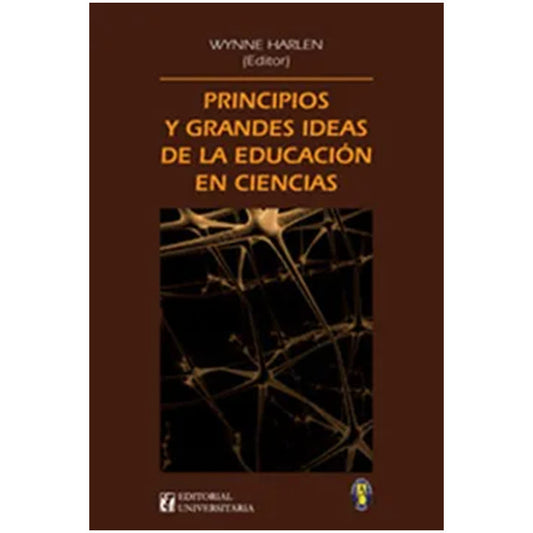 Principios Y Grandes Ideas De Educación En Ciencias / Harlen