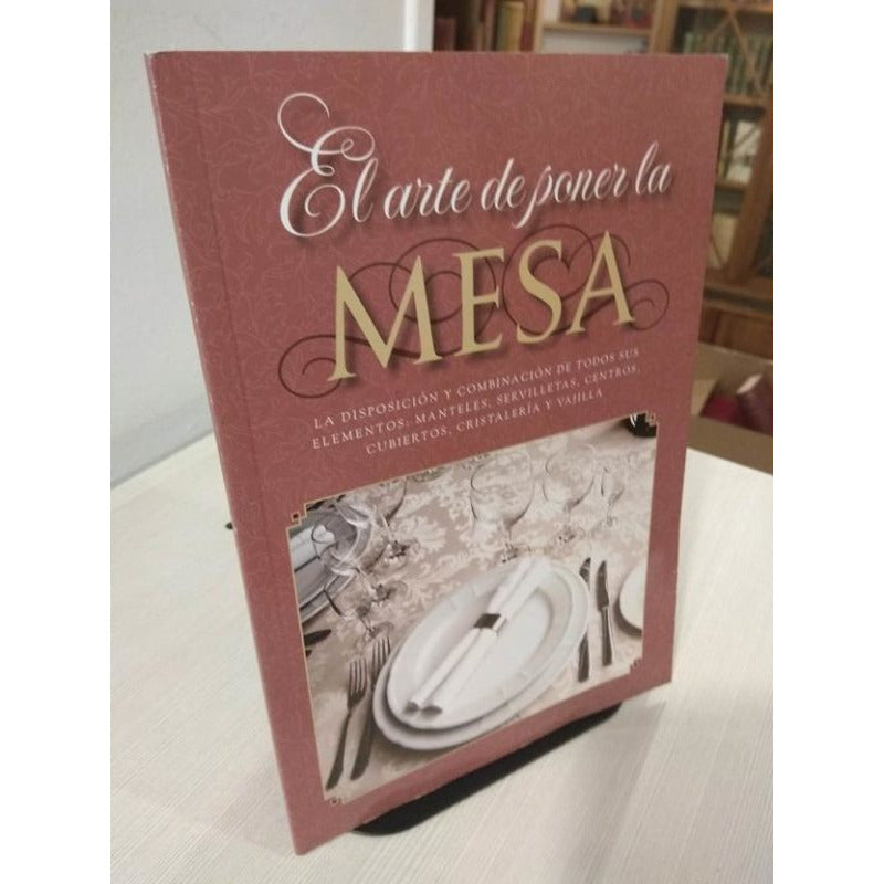El Arte De Poner La Mesa (tapa Dura) / Acv