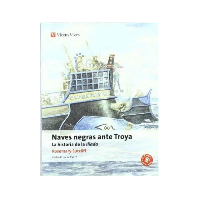 Naves Negras Ante Troya / Rosemary Sutcliff