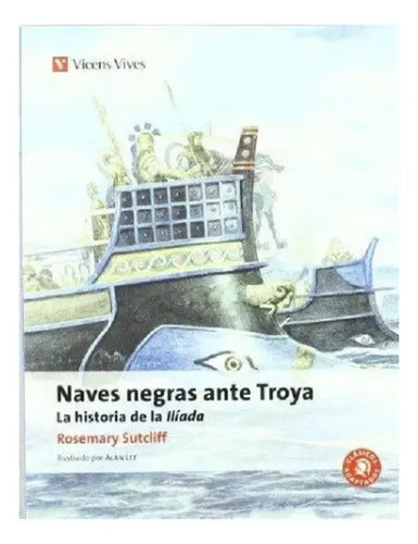 Naves Negras Ante Troya / Rosemary Sutcliff