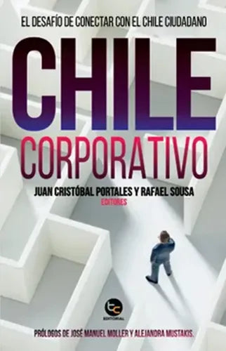 Chile Corporativo / Juan Cristobal Portales Y Rafael Sousa