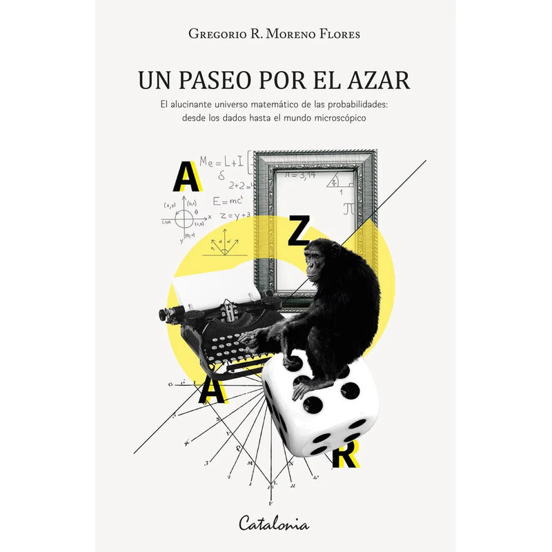 Un Paseo Por El Azar / Gregorio Moreno