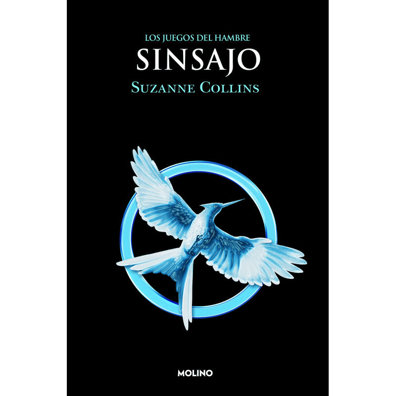 Sinsajo / Suzanne Collins