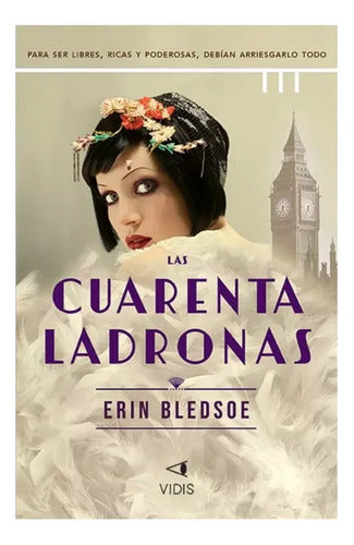 Las Cuarenta Ladronas / Erin Bledsoe