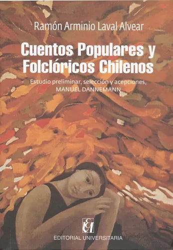 Cuentos Populares Y Folcloricos Chilenos / Manuel Dannemann